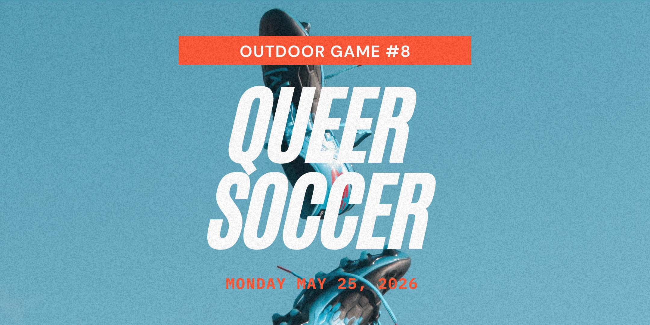 Queer Soccer Outdoor Game #8 (May 25)