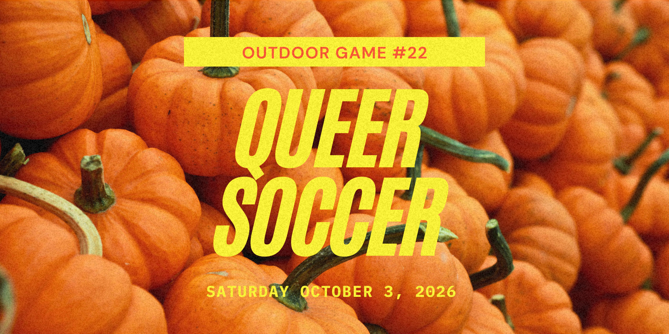 Queer Soccer Outdoor Game #22 (October 3)
