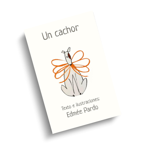 Portada de Un cachor, álbum ilustrado de Edmée Pardo.