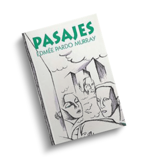 Libro Pasajes de Edmée Pardo, narrativa breve de prensa.