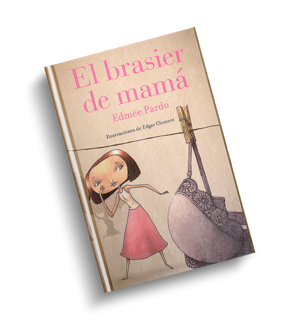 Portada de El brasier de mamá de Edmée Pardo.