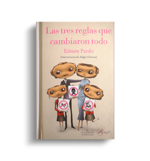 Las tres reglas que cambiaron todo