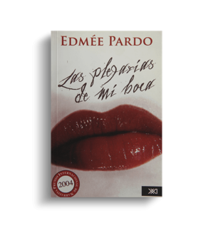 Las plegarias de mi boca