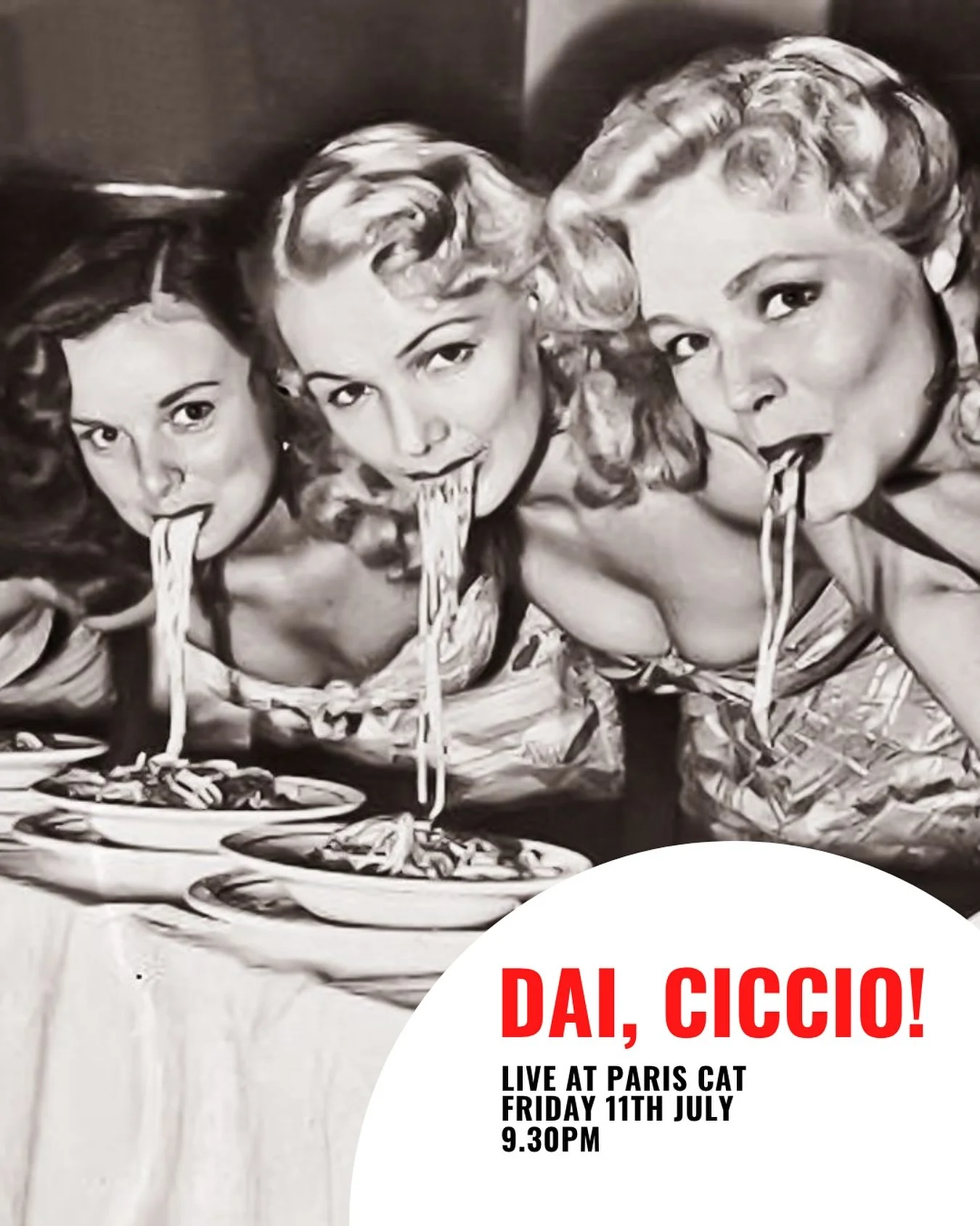 PARIS CAT THIS FRIDAY!

Famiglia, amici, amici di amici, lovers of la dolce vita: it&rsquo;s happening. Dai Ciccio is BACK at Paris Cat this Friday 11th July, and after five fantastici sold out shows, we&rsquo;re aiming for our 6th in a row. Will you