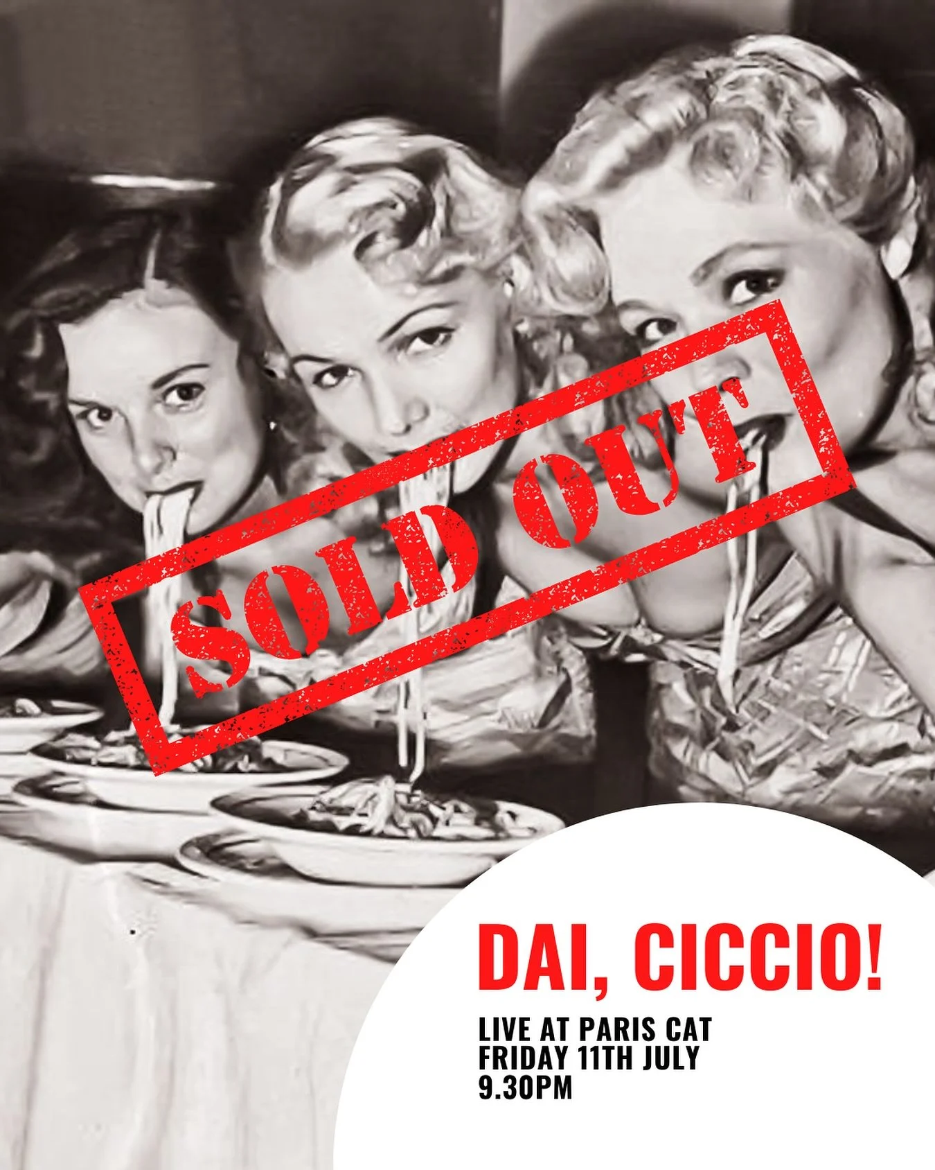 SOLD OUT!

Six shows in a row&mdash;mamma mia! Paris Cat is bursting at the seams (again) and we&rsquo;re absolutely fizzing with gratitude (and maybe just a little prosecco). Thanks for helping us sell out another show&mdash;tonight&rsquo;s going to
