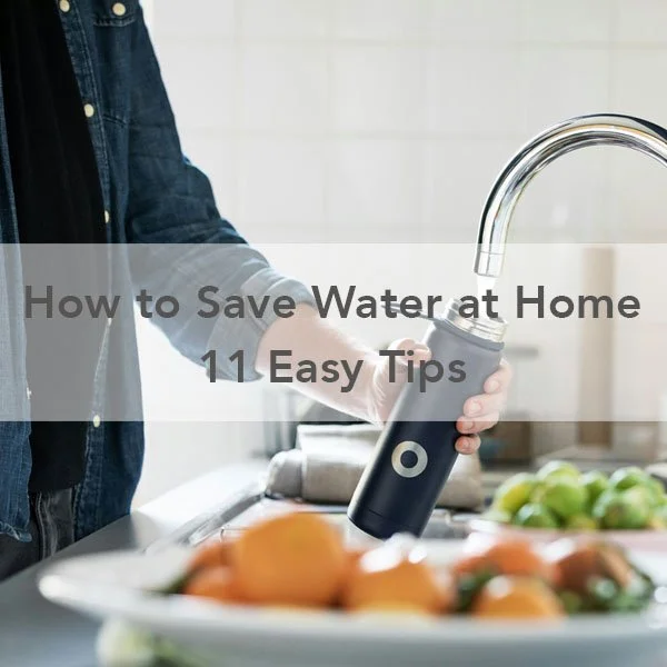 How to Save Water at Home - 11 Easy Tips