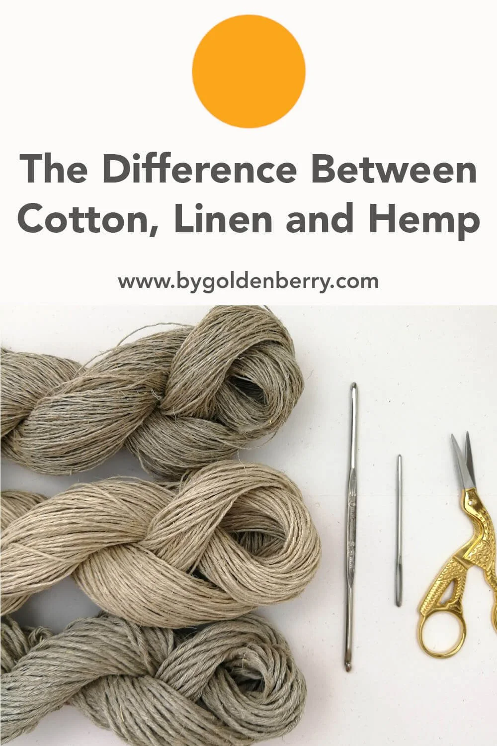 Three skeins of yarn that are all natural colours but different shades are coming in from the left. On the right there are silver and gold crochet notions. Above in dark grey text on white reads "The difference between Cotton, Linen and Hemp"