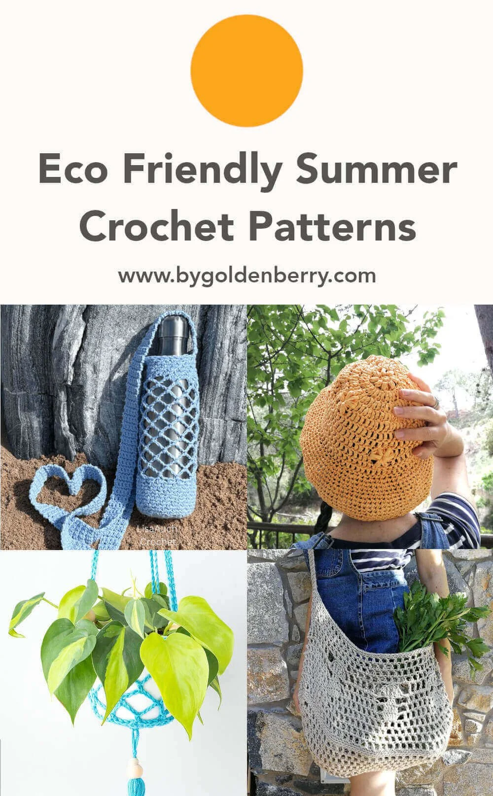 The same grid of images as above but with dark grey text on white above the grid that reads "Eco Friendly Summer Crochet Patterns www.bygoldenberry.com" and an orange circle centrally above the text. This image is for pinning to pinterest.
