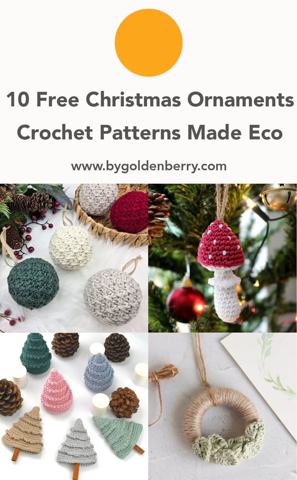 An image specifically for saving to Pinterest for later. Features the same image as at the beginning of this article along with dark grey text on white that reads "10 Free Christmas Ornaments Crochet Patterns Made Eco www.bygoldenberry.com".