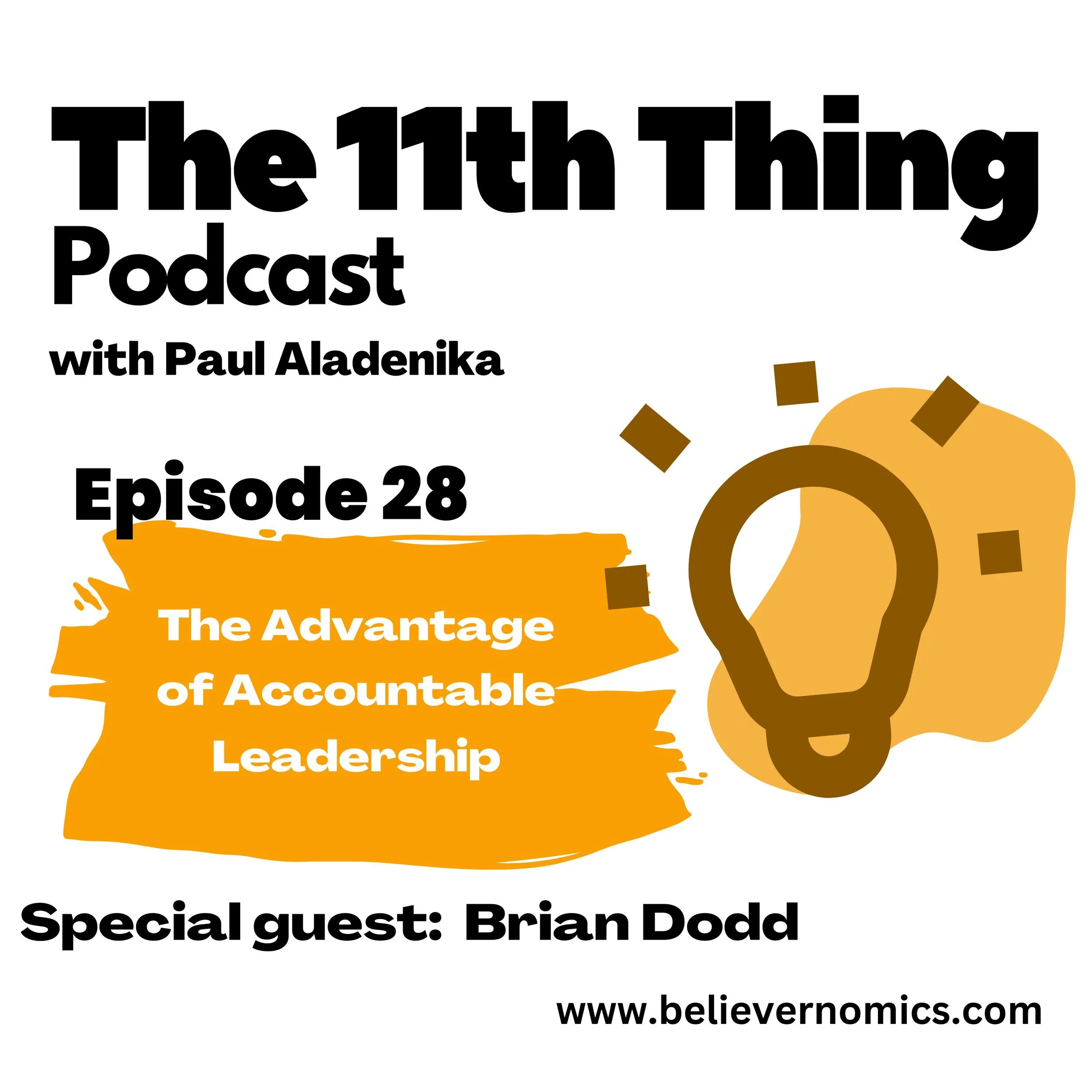 The advantage of accountable leadership with special guest Brian Dodd