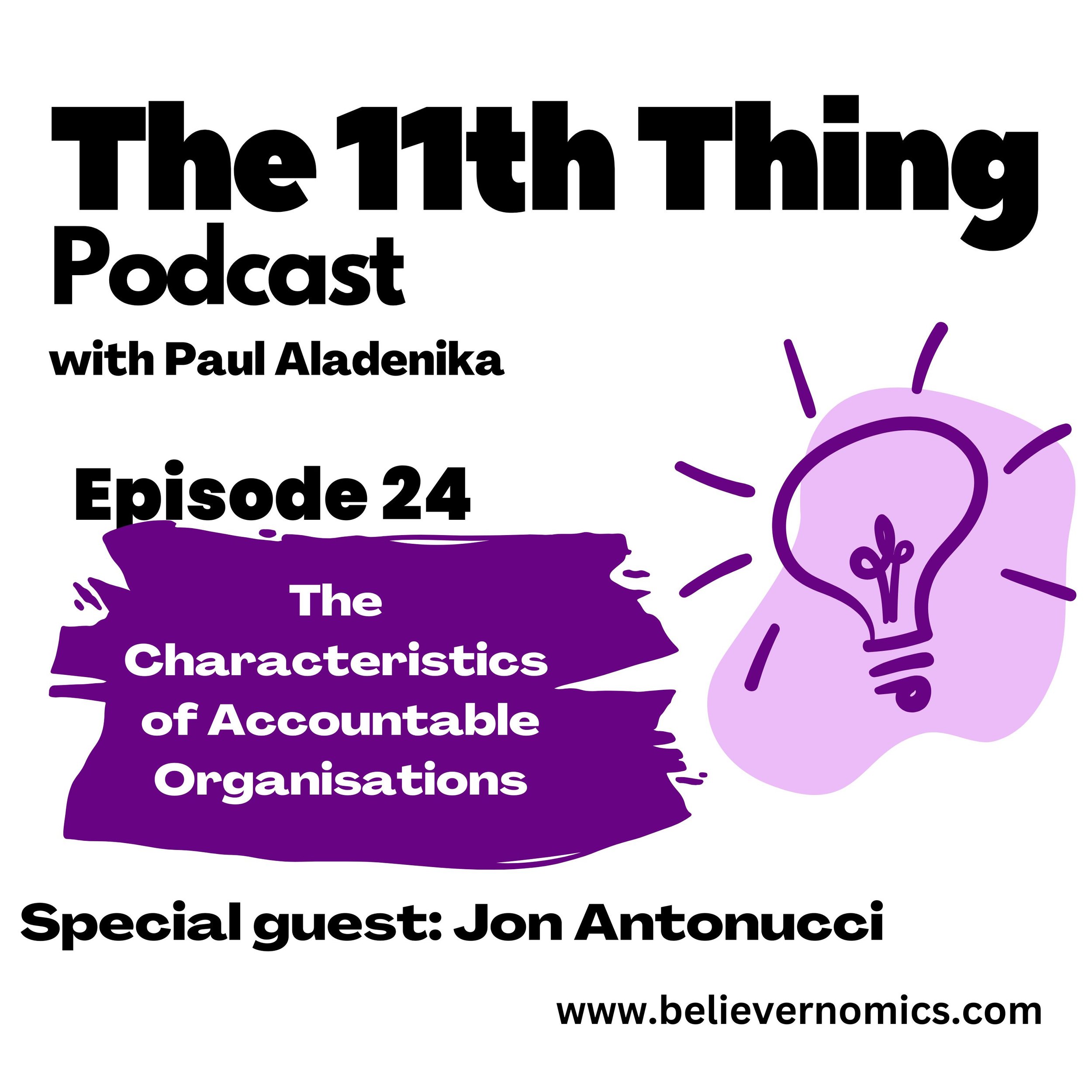 The charactersitics of accountable organisations with special guest Jon Antonucci