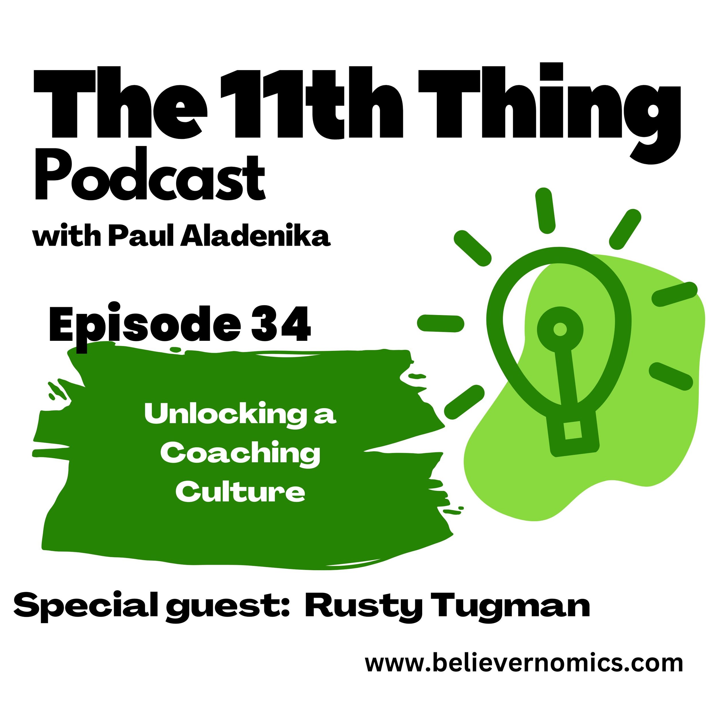 Unlocking a coaching culture with Rusty Tugman