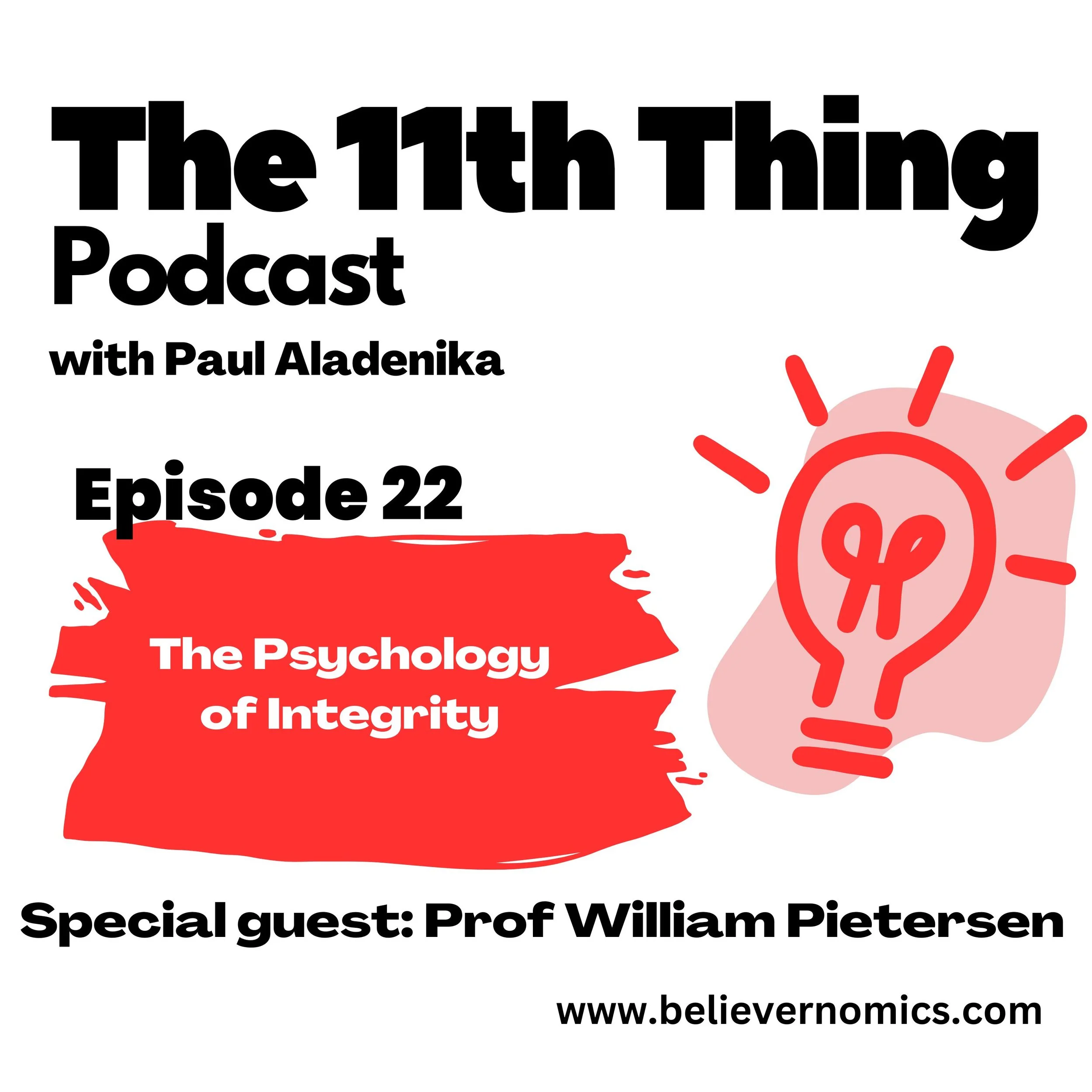 The psychology of integrity with special guest Professor William G. Pietersen