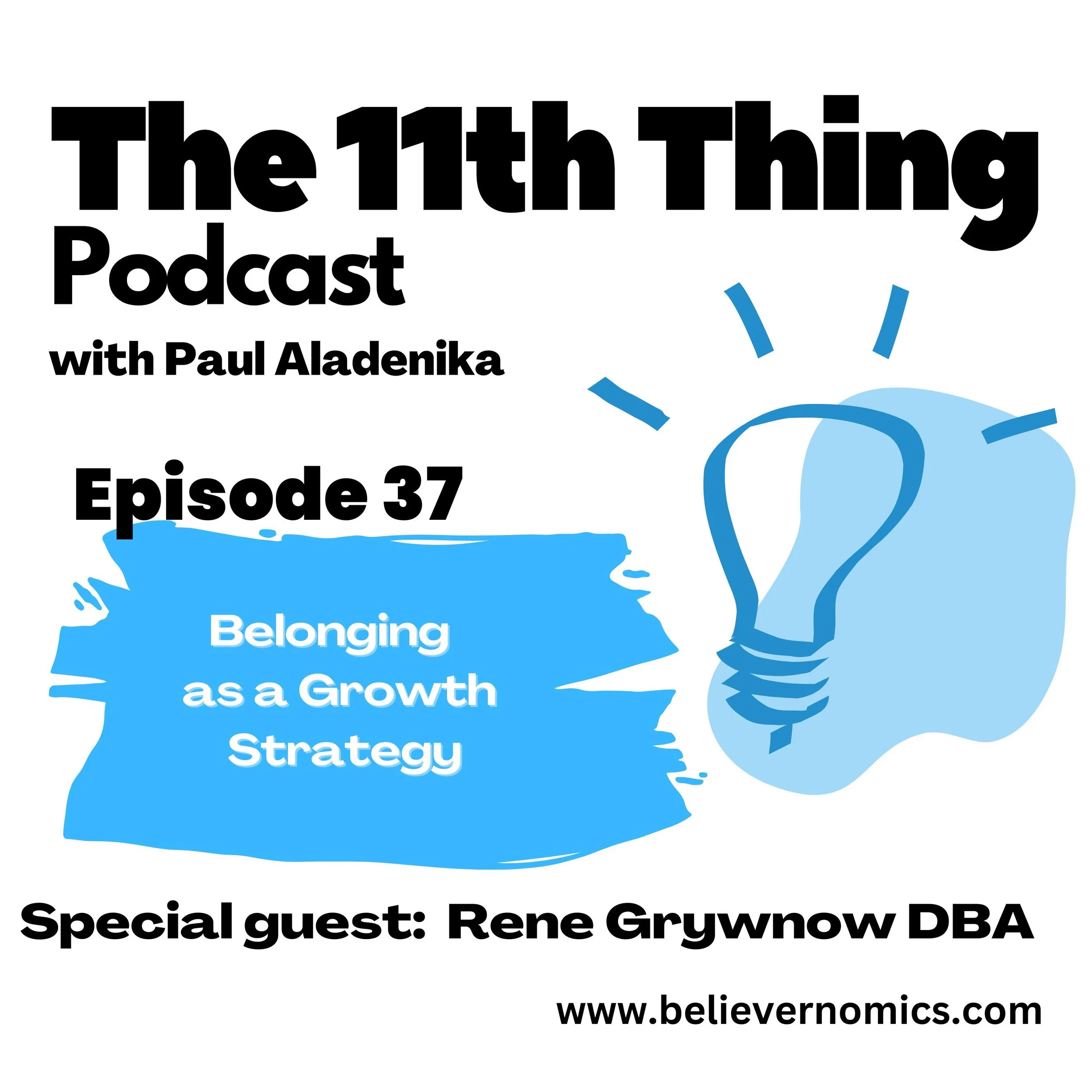 Belonging as a growth strategy with special guest Rene Grywnow DBA
