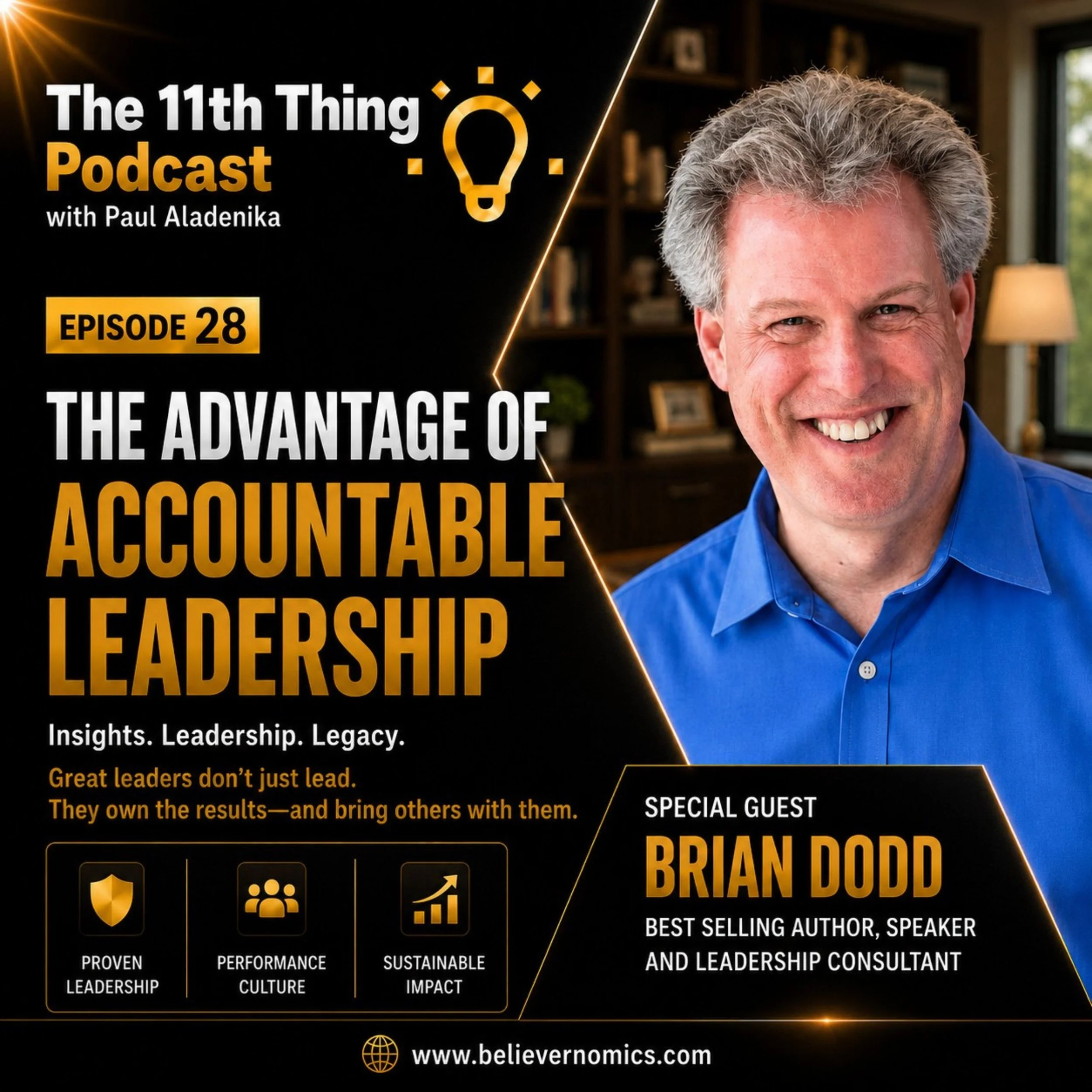 The advantage of accountable leadership with special guest Brian Dodd