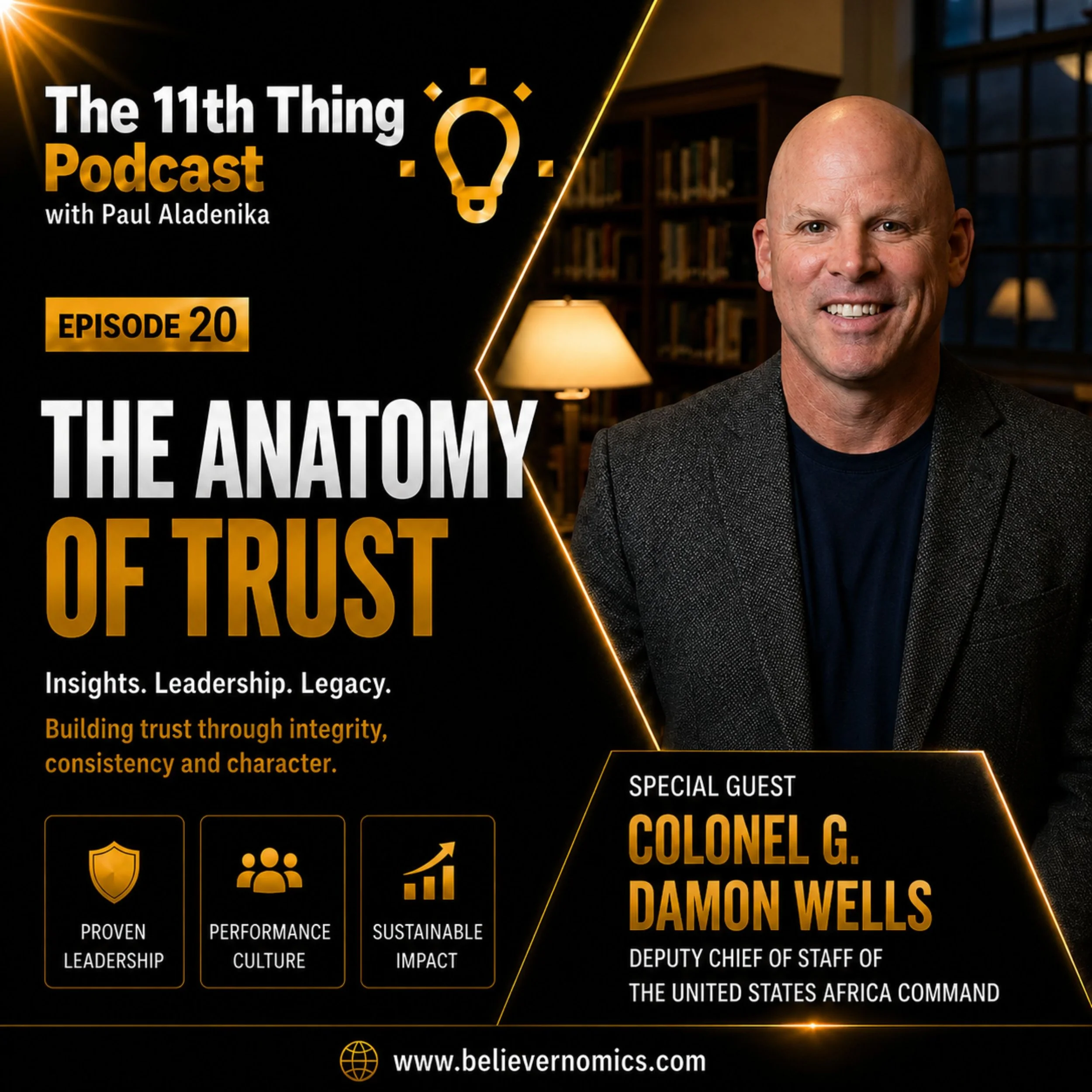 The anatomy of trust with special guest Colonel G. Damon Wells [US Army]