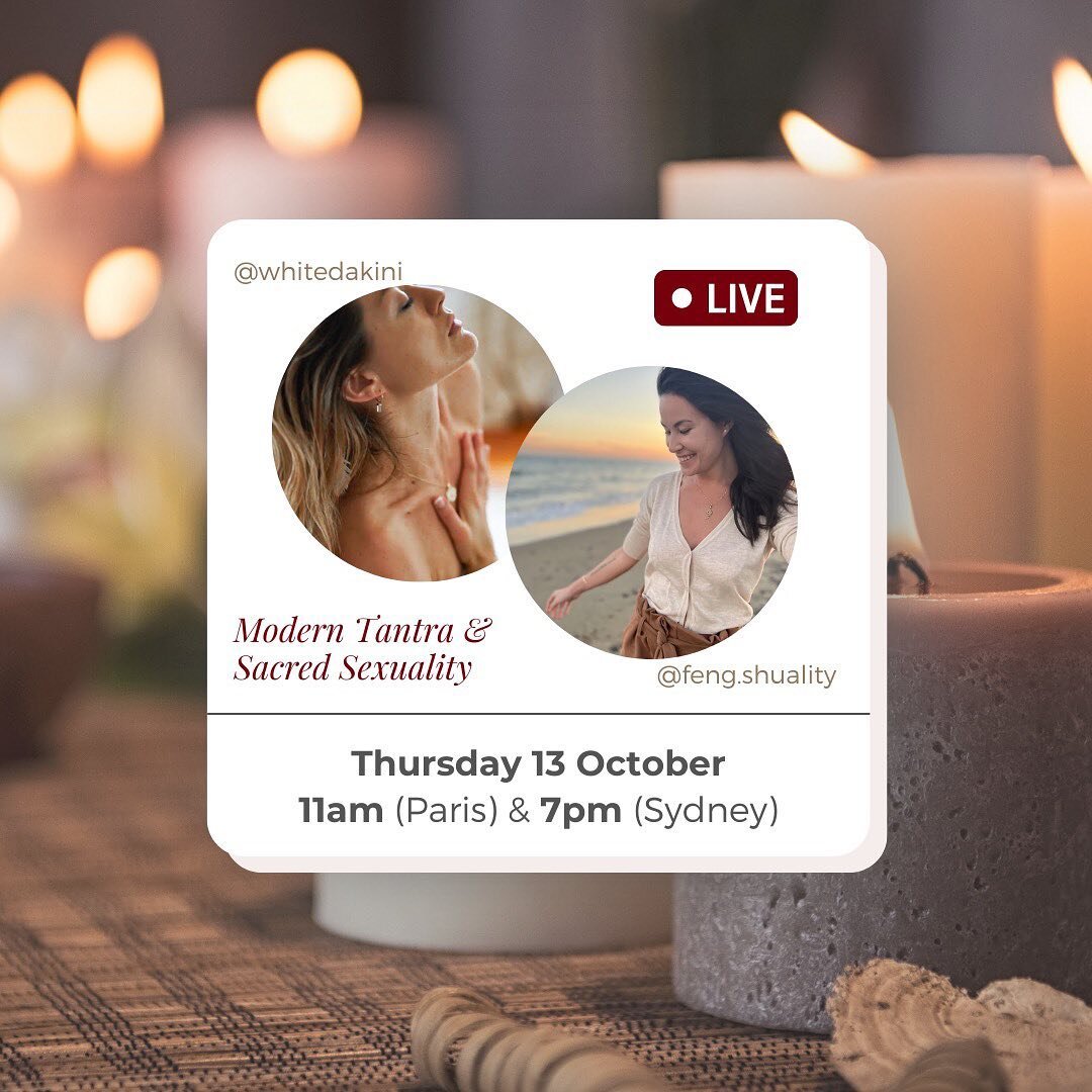 NEXT LIVE: Modern Tantra &amp; Sacred Sexuality 🌸👇

We are excited to present our next discussion on Tantra and Sacred Sexuality with Charlotte from @whitedakini , a beautiful Tantric Sanctuary in Sydney and Laurene from @feng.shuality, a Feng Shui