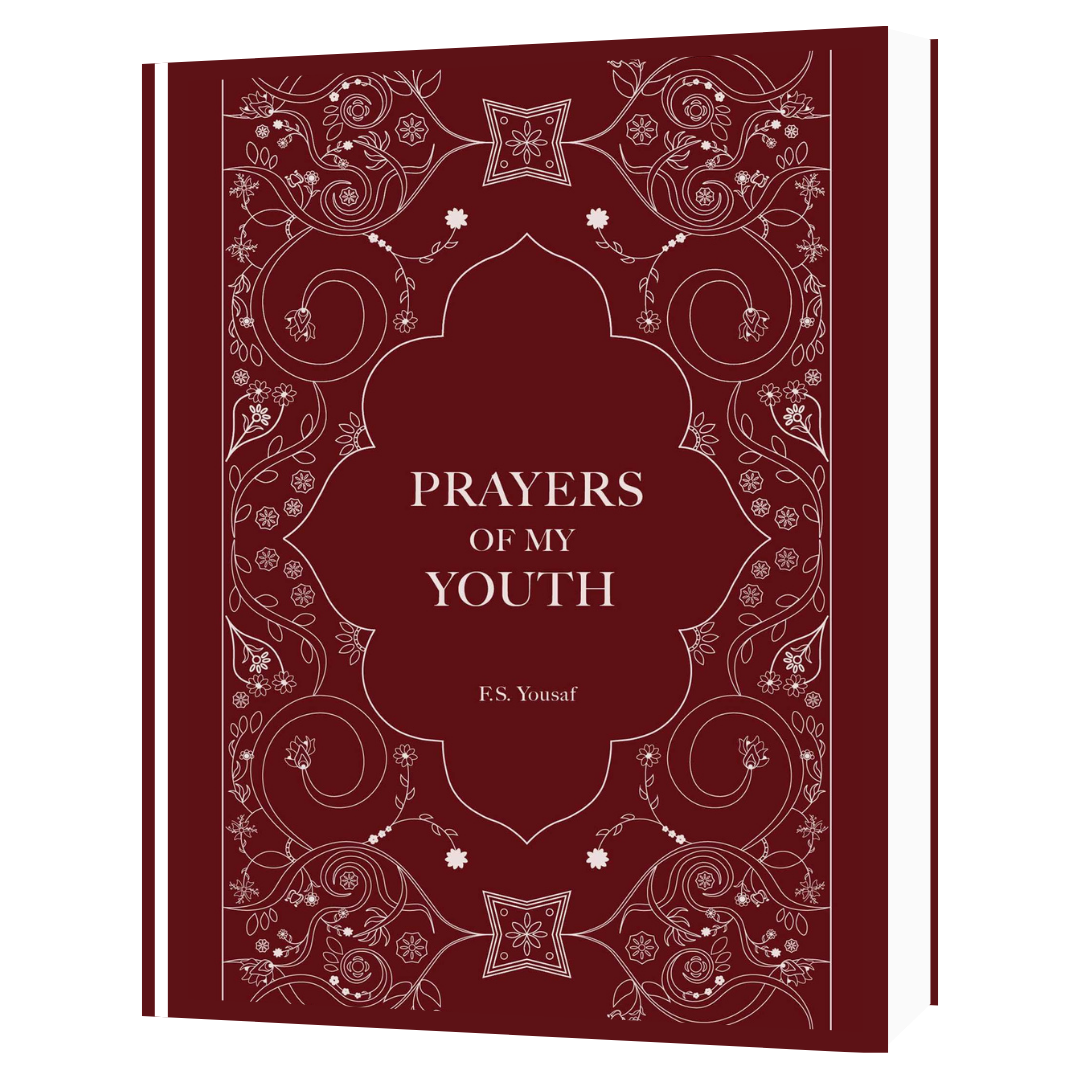 Prayers Of My Youth by F.S. Yousaf