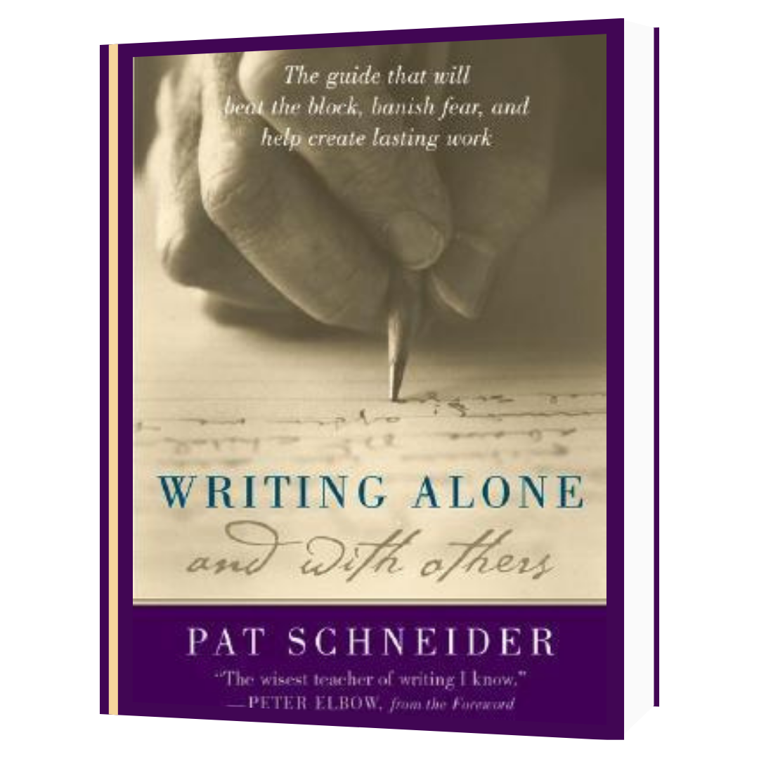 Writing Alone And With Others by Pat Schneider