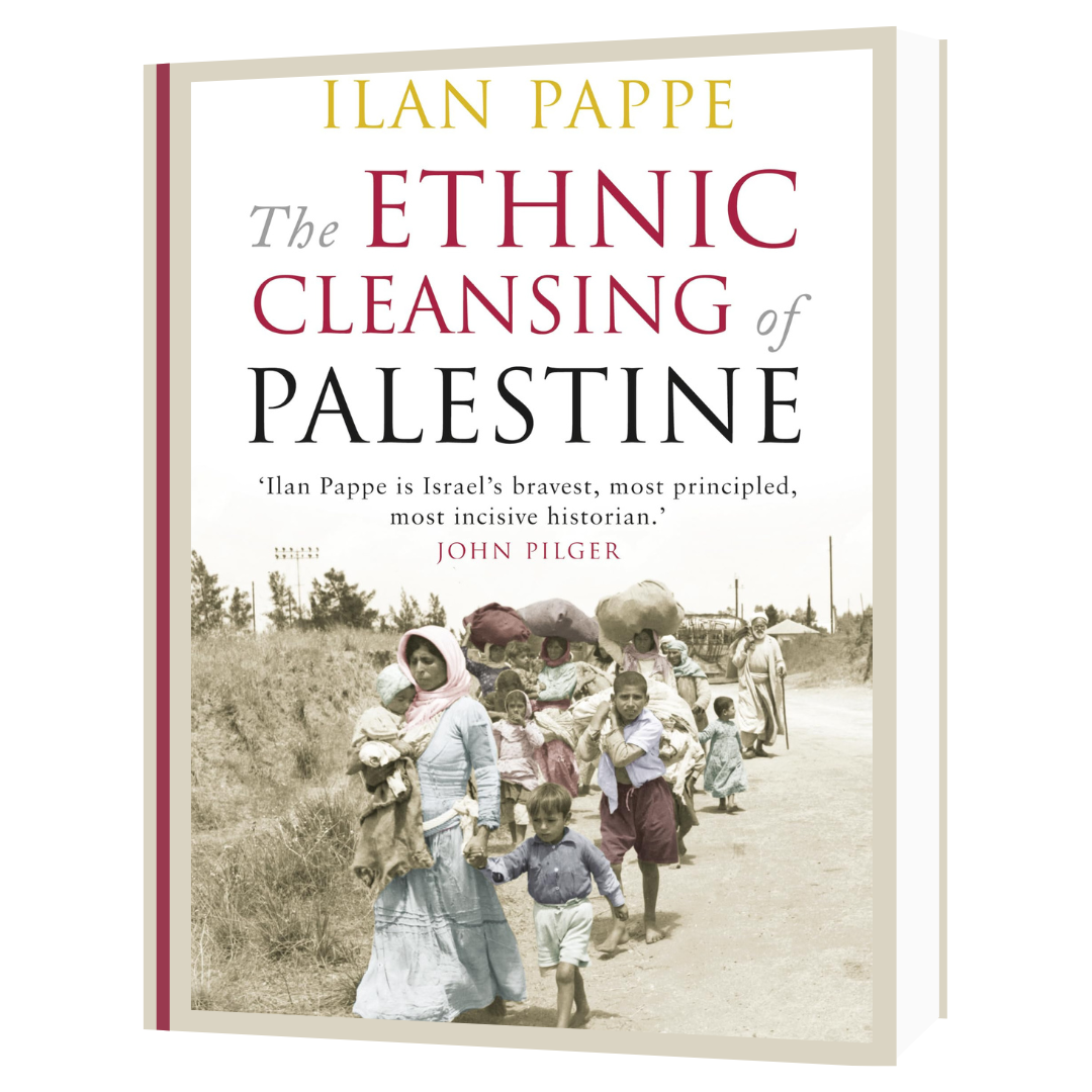 The Ethnic Cleansing of Palestine by Ilan Pappe