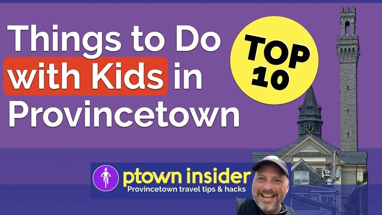 Top 10 Things To Do with Kids in Provincetown