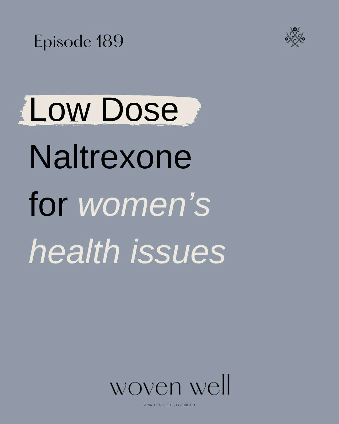 Have you heard of LDN or Low Dose Naltrexone? It's gaining popularity after several studies revealed its support for reproductive health issues like PMS, PMDD, endometriosis, and infertility. Today's episode with NaProTechnology trained nurse midwife