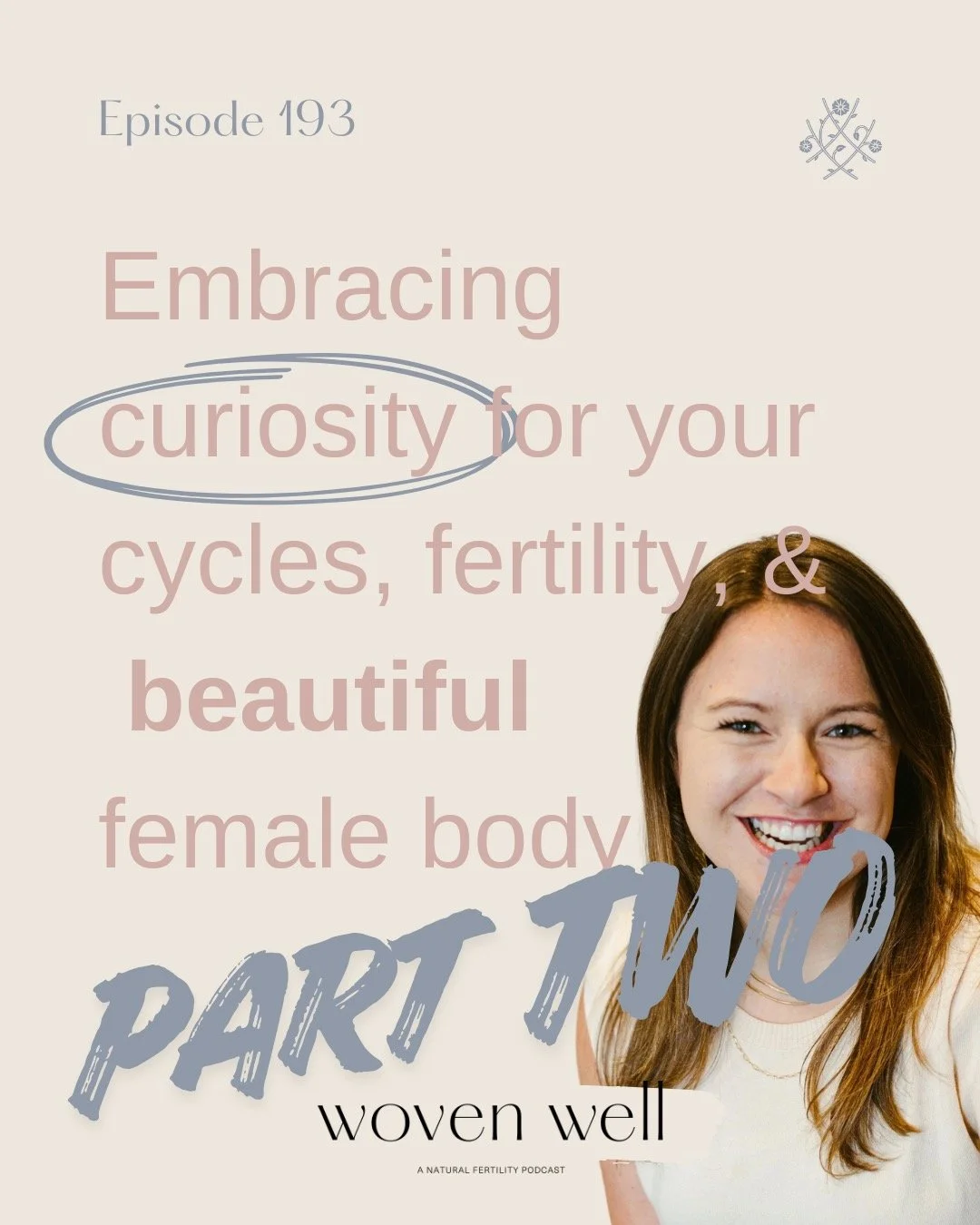 You all have let me know how eager you are for part two, and I totally understand why! In this Part 2 episode, we go a bit deeper into the mental health and spiritual health side of the cycle charting experience and I know you'll enjoy it just as muc