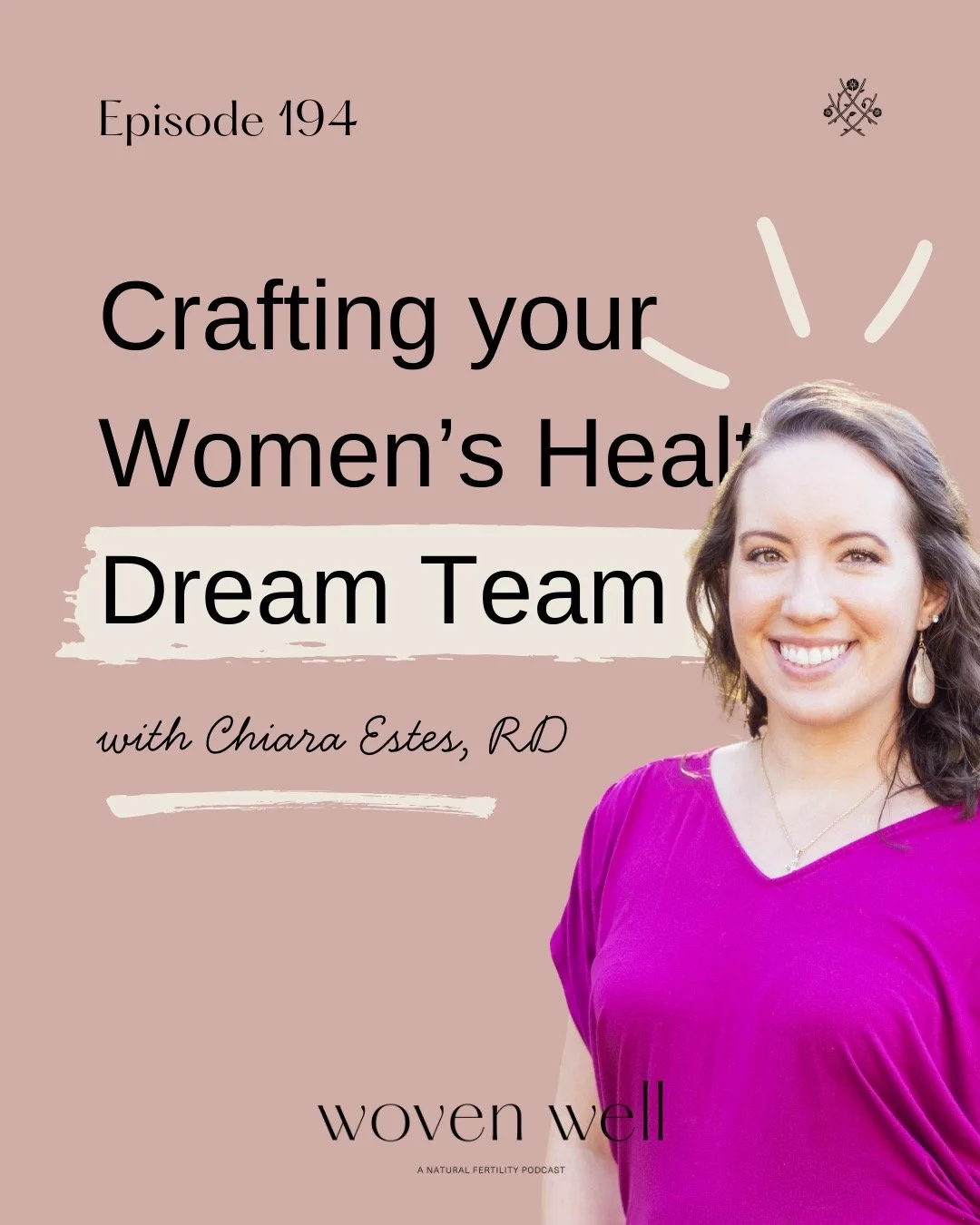 When it comes to women's health, why could you possibly need more than an OBGYN?? Well, there are a few reasons! In today's episode, I sit down with Registered Dietitian and Woven friend, Chiara Estes (no relation), to discuss the importance of your 