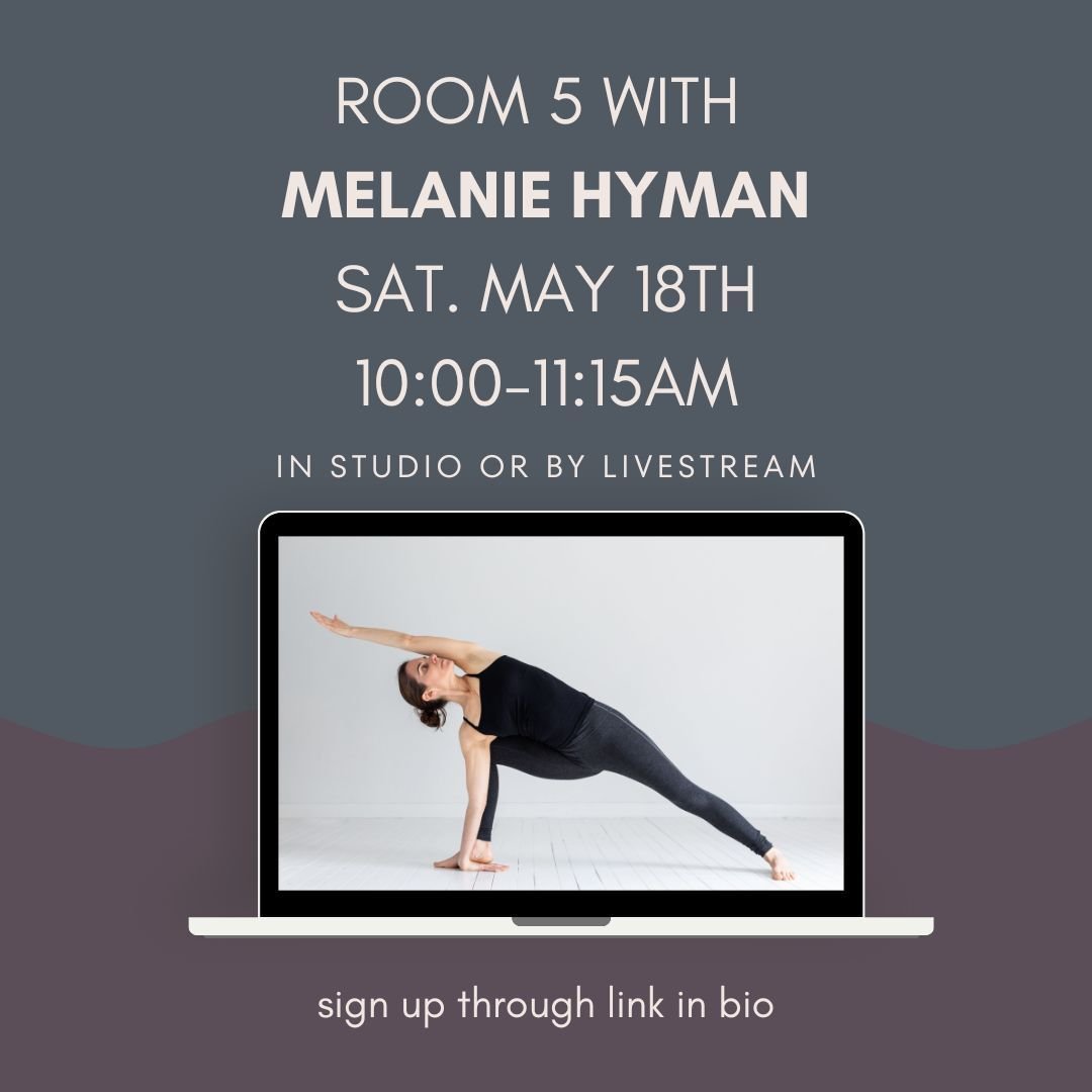 ❌ This time next week join @melaniehymanyoga via livestream for our journey into Room 5. Room 5 is a pass through and holds the center, a place of transformation and reflection.

Katonah Master Series
w/ Melanie Hyman
Saturday, May 18th
10:00-11:15am