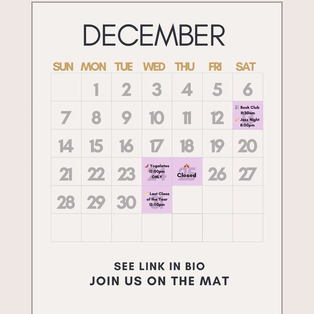 What's coming up in December ❄️

📚 Book Club
Saturday, Dec. 13th
11:30-12:30pm at Hello You're Welcome
Vote on our next choice

🎶 Jazz Night 🎄 Holiday Edition
Saturday, Dec. 13th
8:00-10:30pm
Donation Only

🌶 Yogalates only
Wednesday, Dec. 24th
1