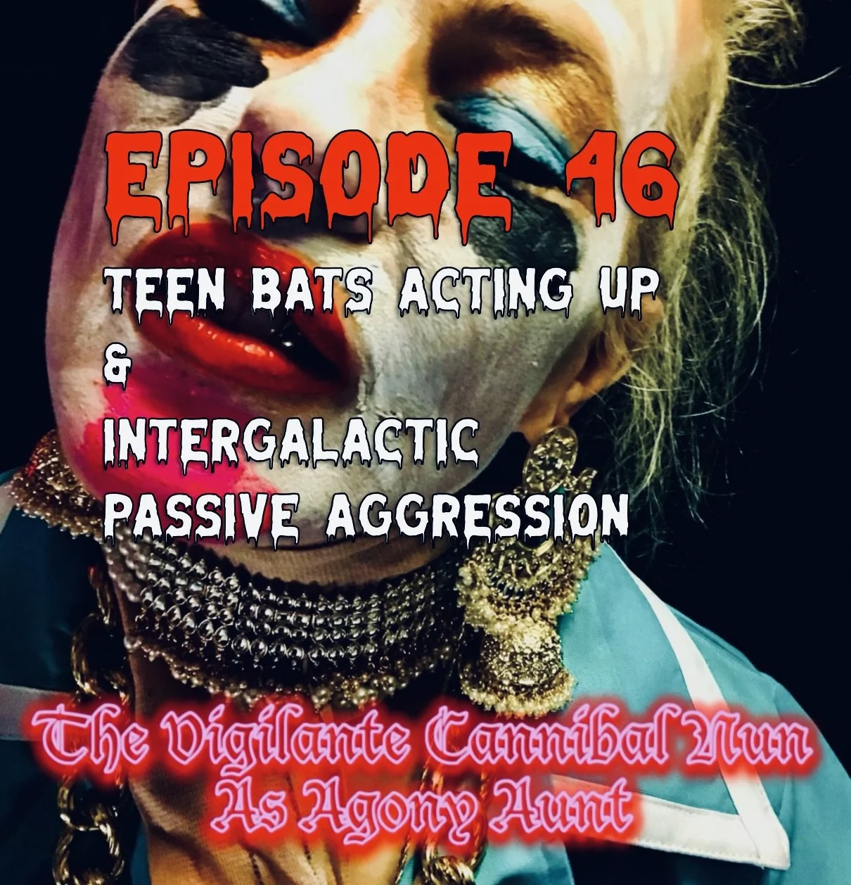 Episode 46: Teen Bats Acting Up & Intergalactic Passive Aggression Episode 46: Teen Bats Acting Up & Intergalactic Passive Aggression