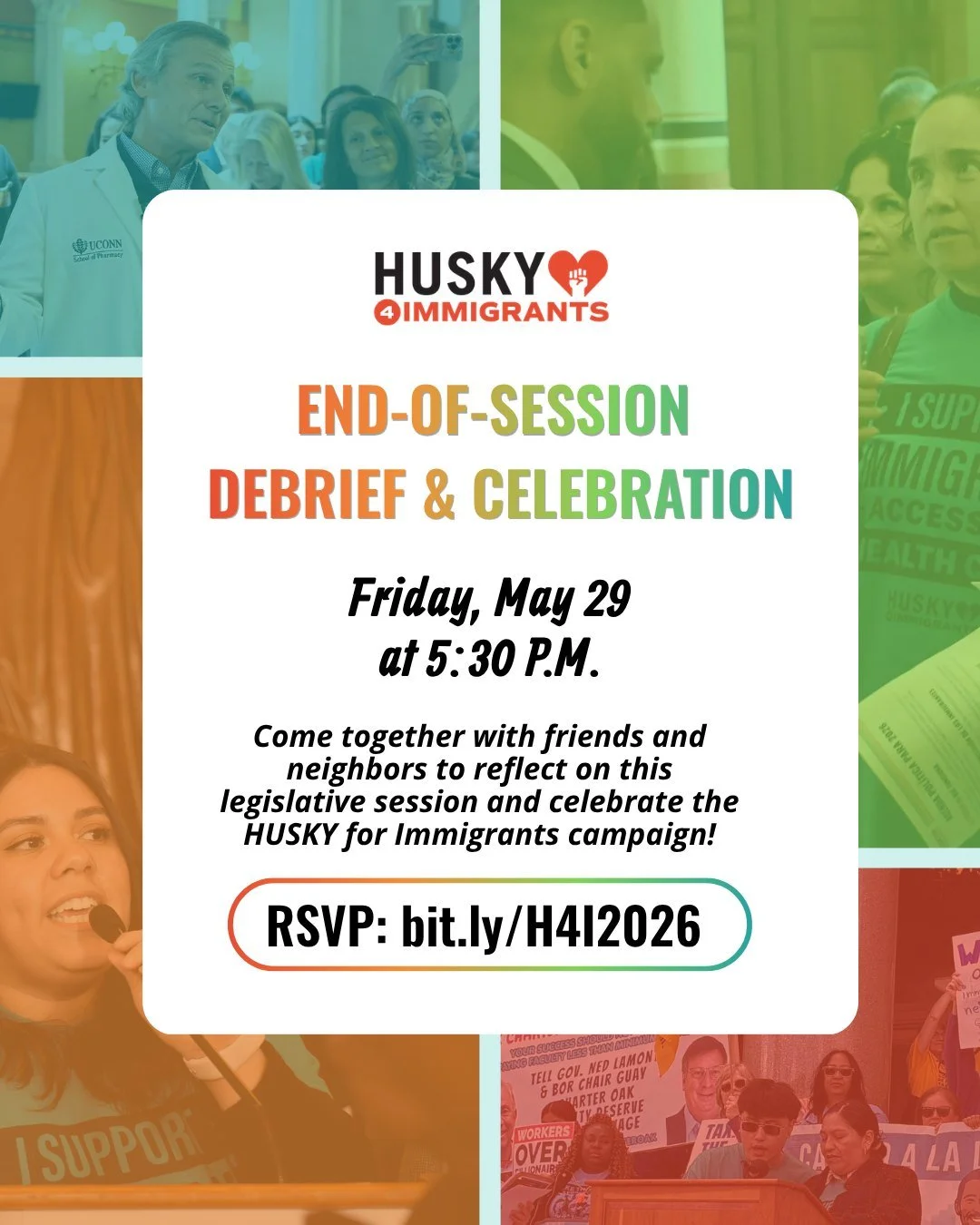 The legislative session has ended! HUSKY 4 Immigrants is inviting our coalition partners and their organizational members to join us for a Debrief and Community Celebration! 🎉 

We&rsquo;ll spend time reflecting on this legislative session and celeb