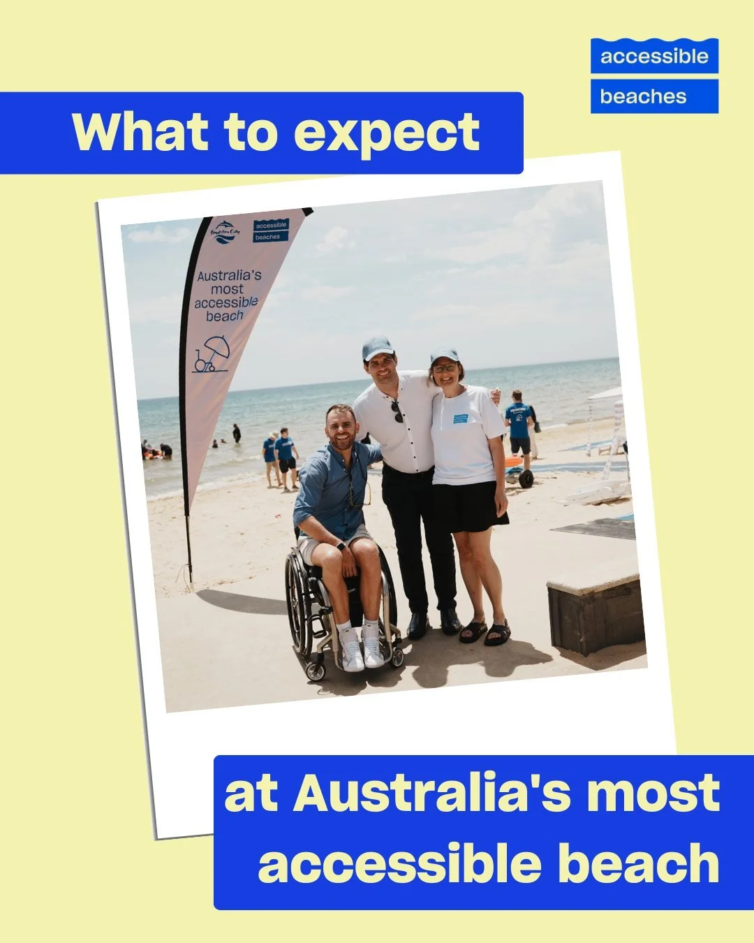 Heading to the Australia's Most Accessible Beach in Frankston, Victoria? Here&rsquo;s what to expect!

On arrival:
- Check in at your booked time with staff at the Coolcabana with customer service table. 
- Staff will welcome you and show you to your