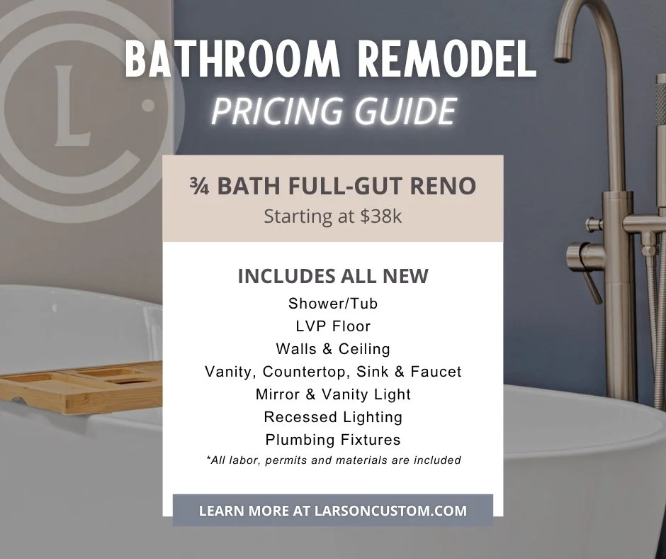 How much will my remodel cost?🧐

We've made our pricing as transparent as possible by putting starting costs on our website. 

Want to learn more? 
Visit https://www.larsoncustom.com/ to view other prices or schedule your visit with us!