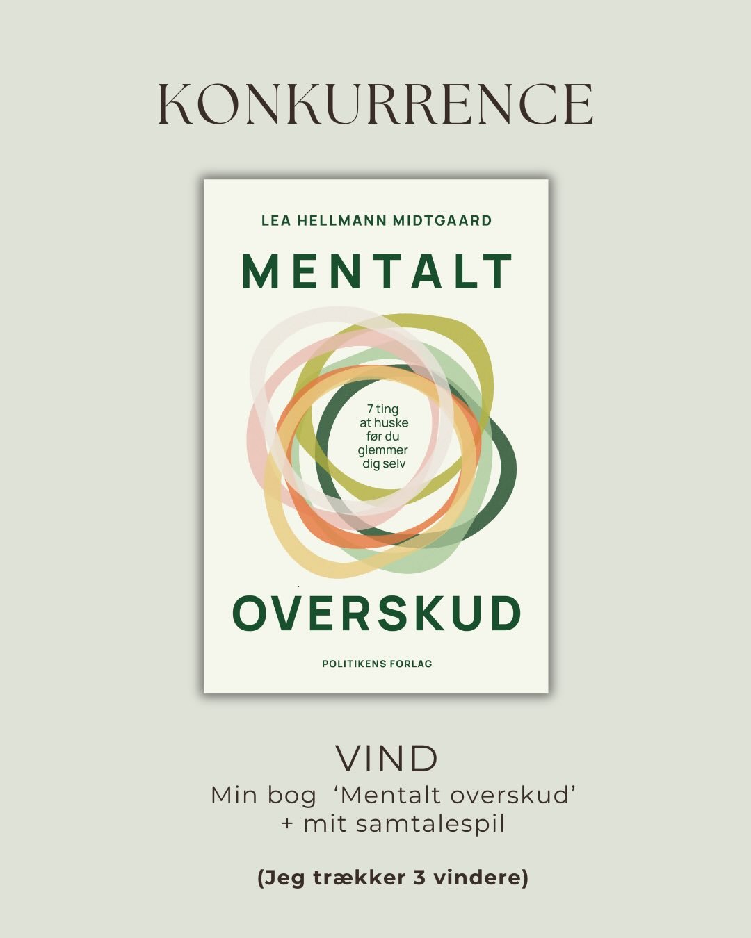 Det er KONKURRENCETID ☺️✨

Jeg udlodder nemlig 3 PR&AElig;MIEPAKKER der alle indeholder:
 ⭐️ &nbsp;MIN BOG &lsquo;Mentalt overskud - 7 ting at huske f&oslash;r du glemmer dig selv&rsquo;. I bogen deler jeg en v&aelig;rkt&oslash;jskasse, der kan hj&ae