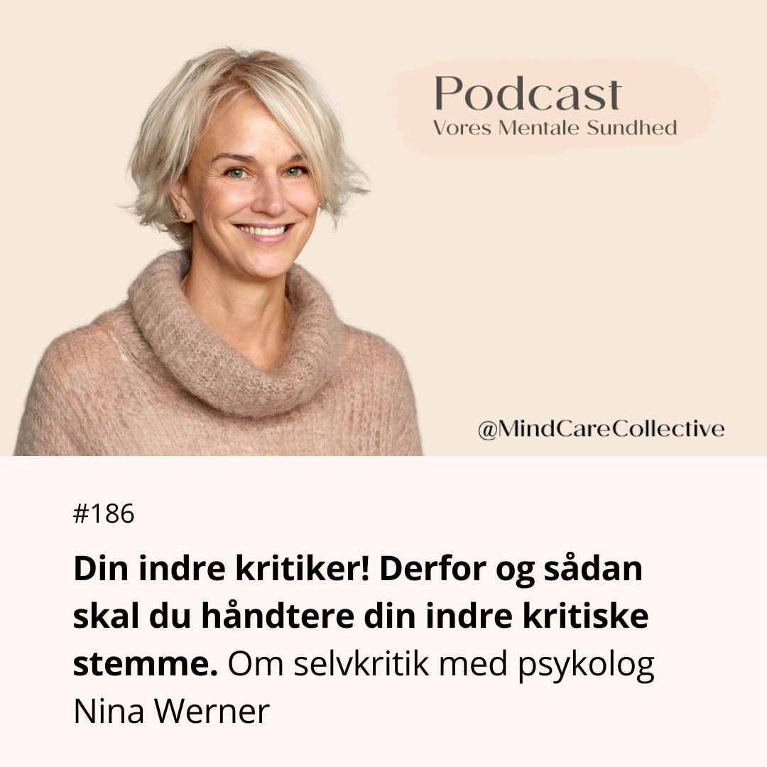 Din indre kritiker! Derfor og sådan skal du håndtere din indre kritiske stemme. Om selvkritik med psykolog Nina Werner