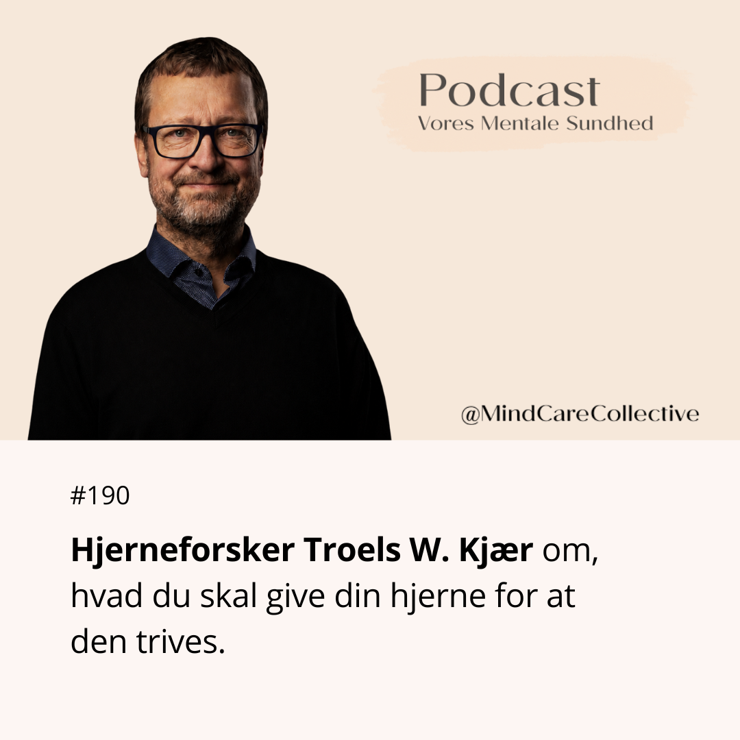 Hjerneforsker Troels W. Kjær om, hvad du skal give din hjerne for at den trives.