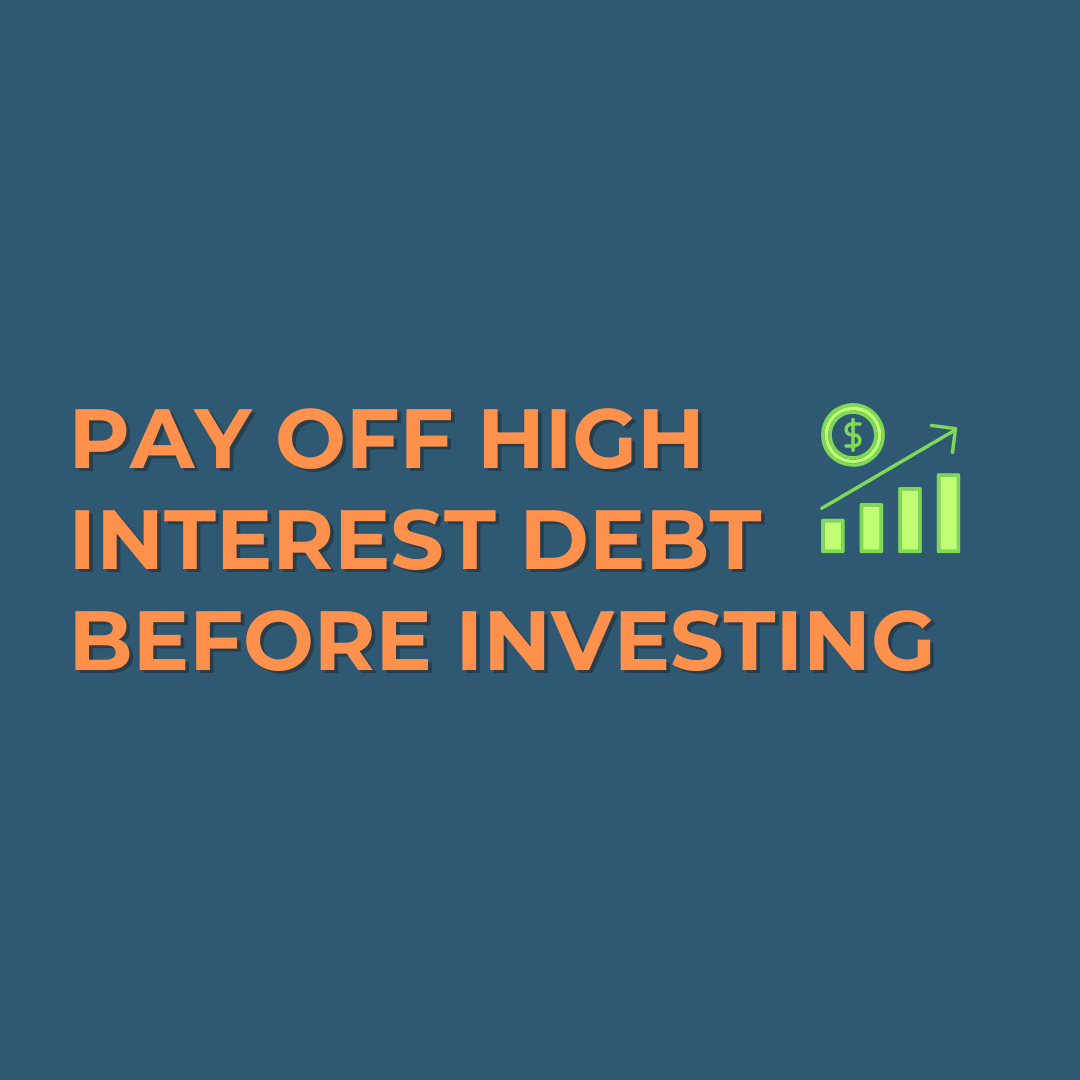 Pay Off High-Interest Debt Before Investing