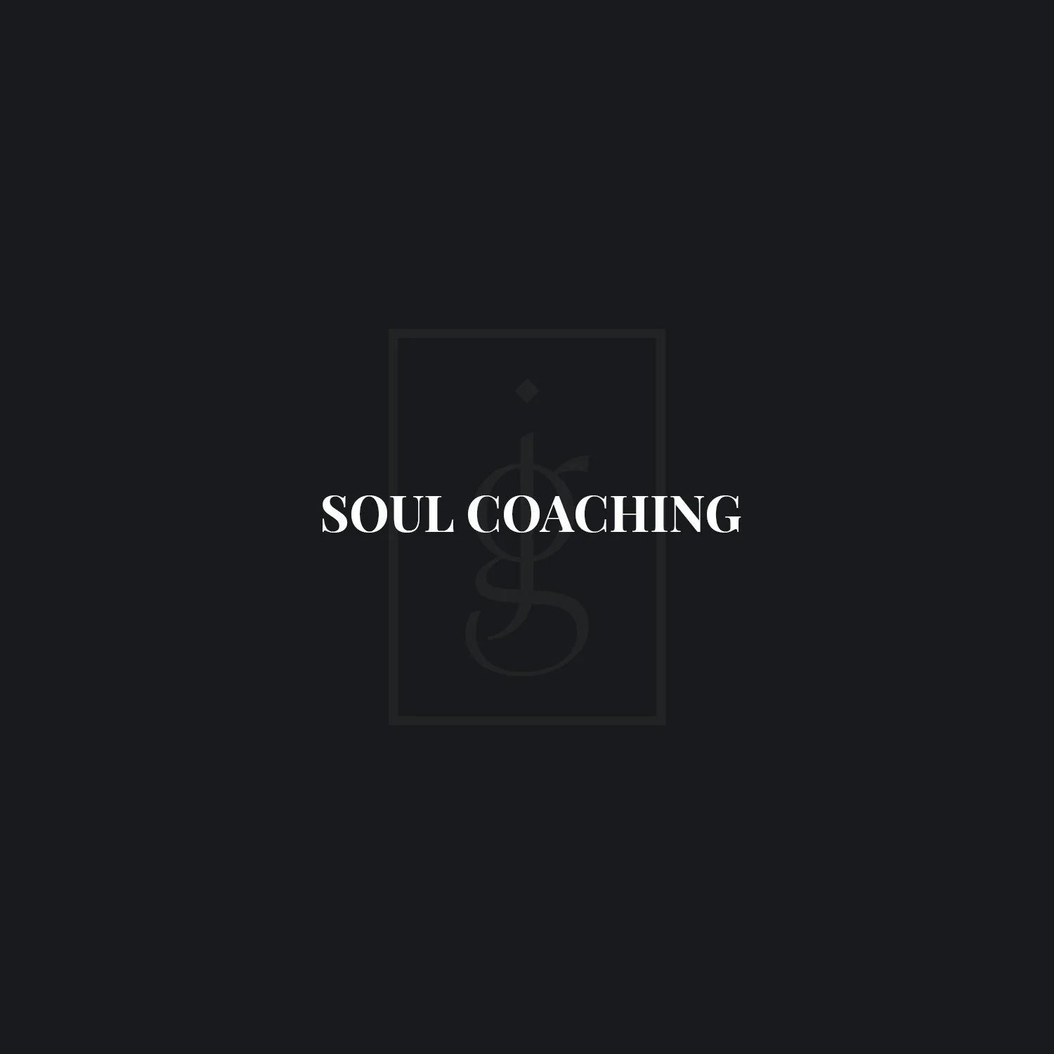 Soul Coaching