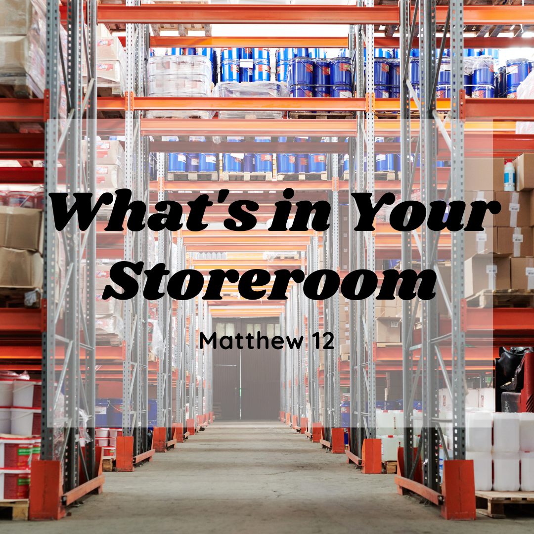 What’s In Your Storeroom?