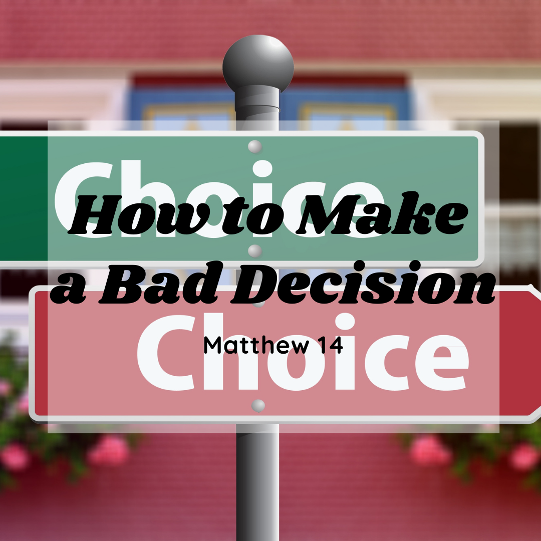 How to Make a Bad Decision