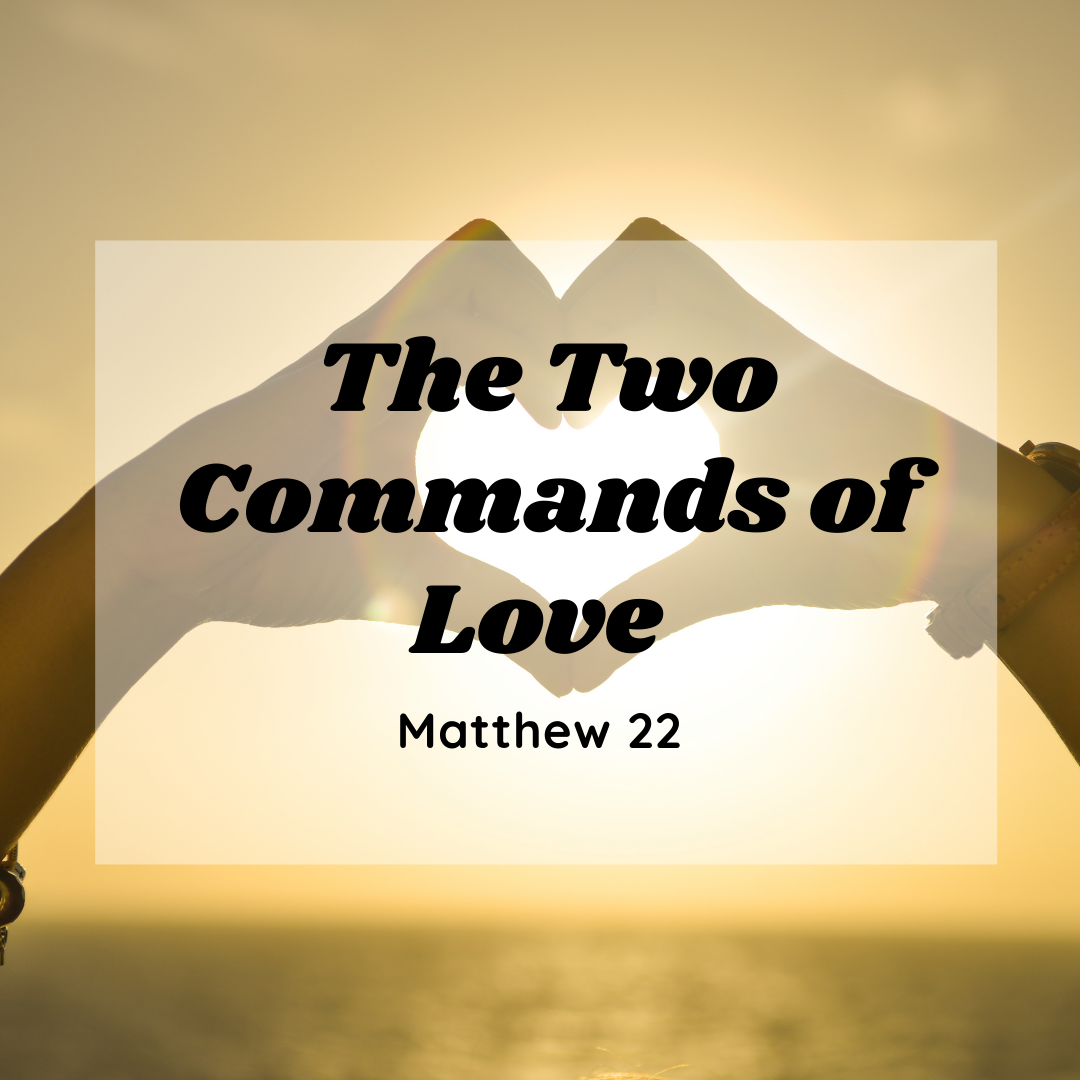The Two Commands of Love