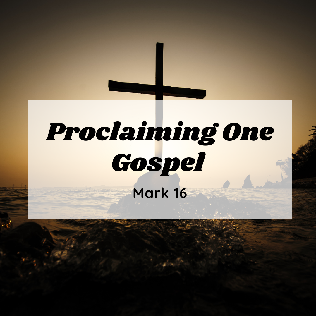 Proclaiming One Gospel
