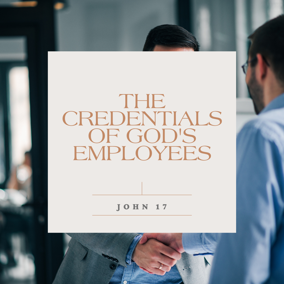 God’s Employee Credentials