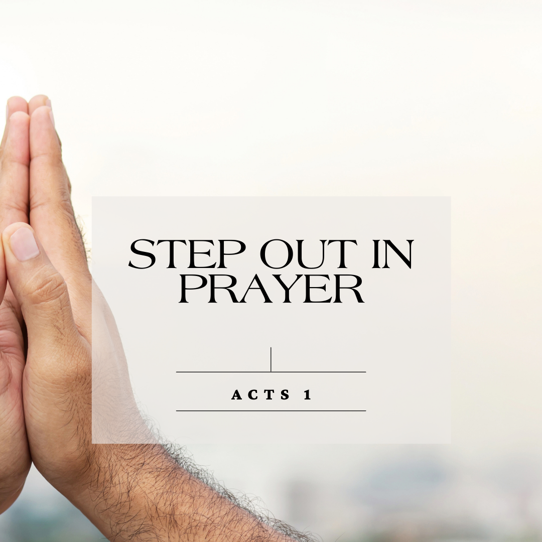 Step Out in Prayer