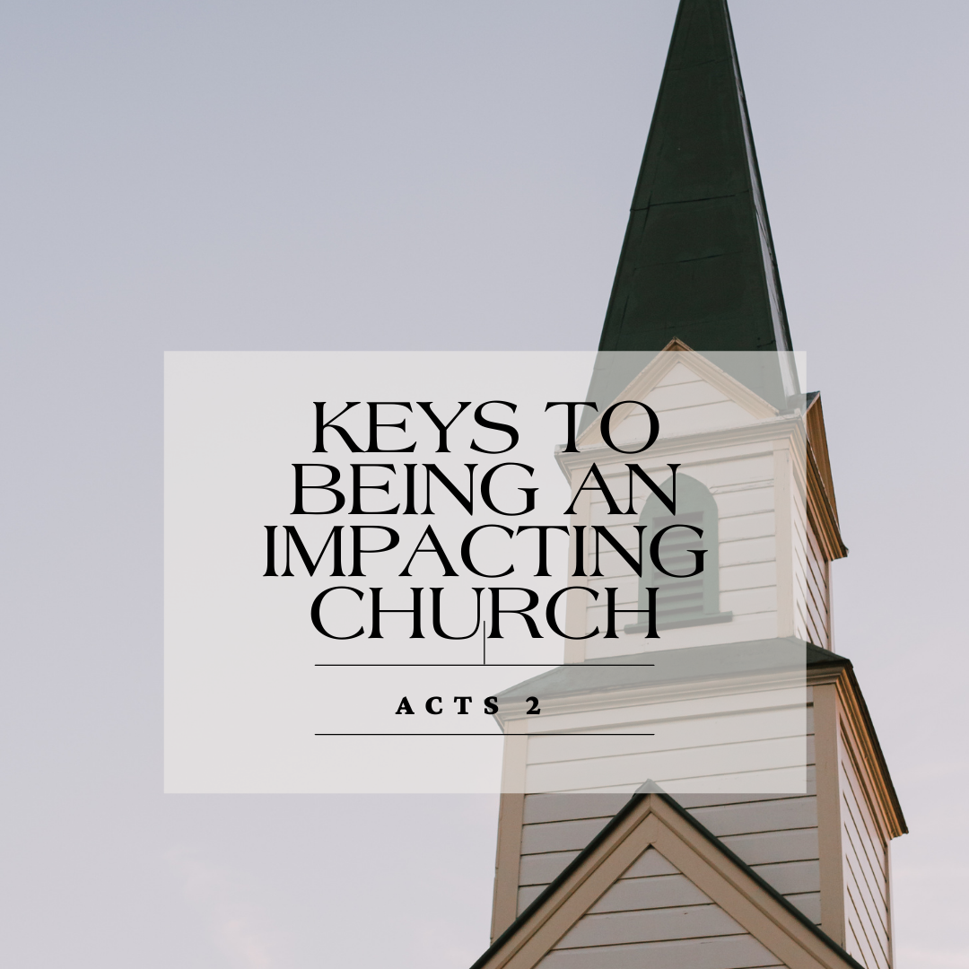 The Keys to an Impacting Church