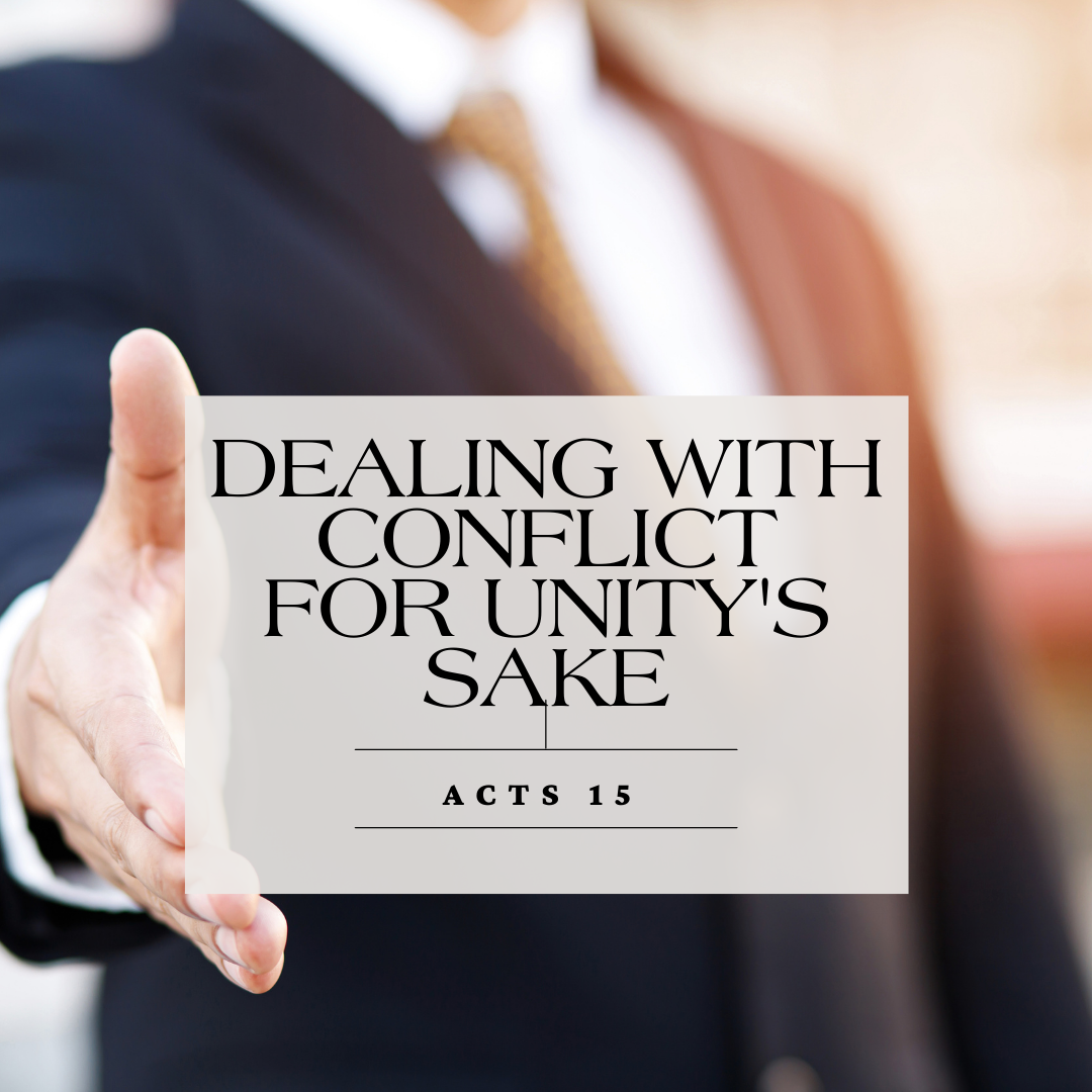 Dealing With Conflict For Unity’s Sake