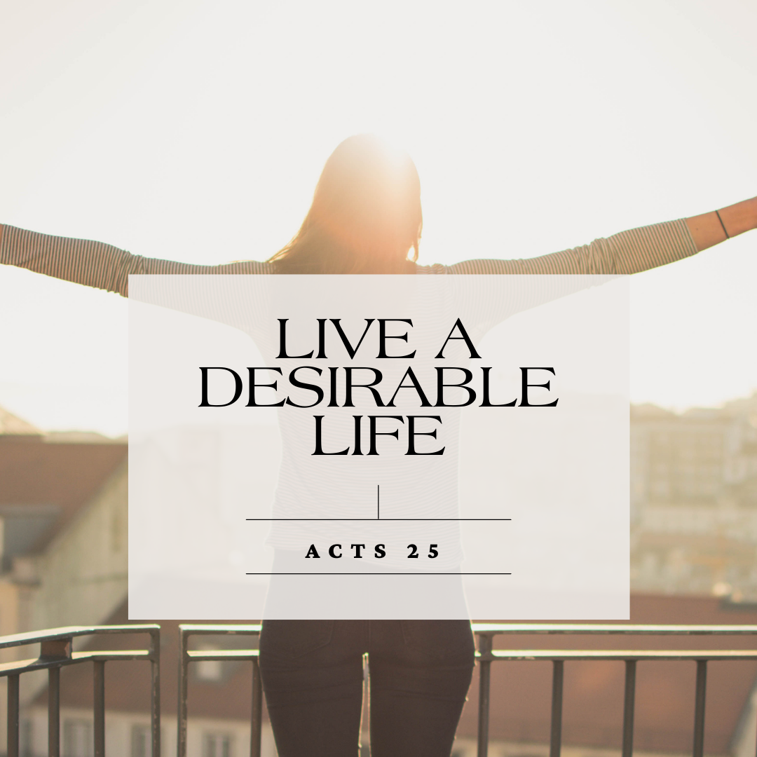 Live a Desirable Life