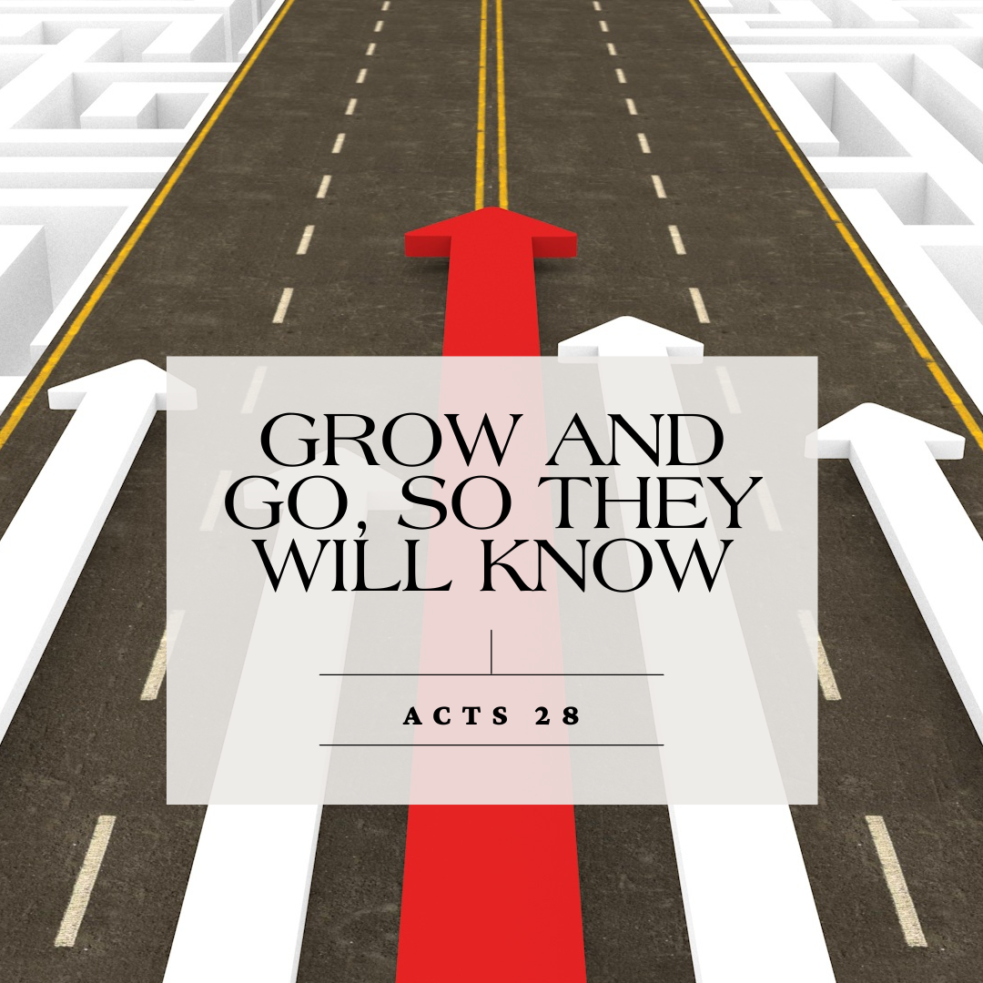 Go and Grow, So They Will Know