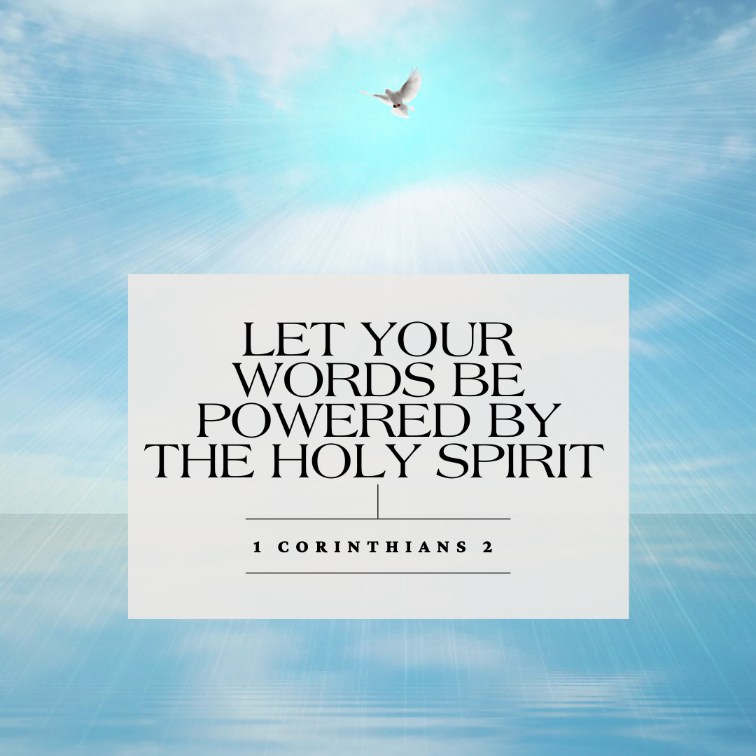 Let Your Words be Powered by the Holy Spirit